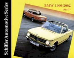 Wolfgang Drehsen - BMW 1500-2002 1962-1977: (Schiffer Automotive Series) - 9780887402135 - V9780887402135