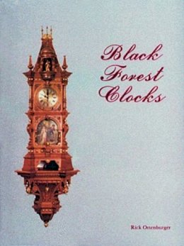 Rick Ortenburger - Black Forest Clocks - 9780887403002 - V9780887403002