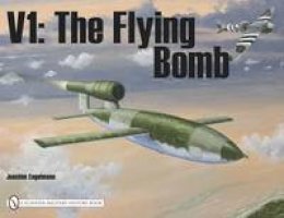 Joachim Engelmann - V1: The Flying Bomb - 9780887404085 - V9780887404085