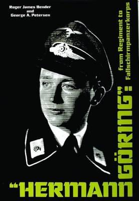 R.j. Bender - “Hermann Göring”: From Regiment to Fallschirmpanzerkorps - 9780887404733 - V9780887404733
