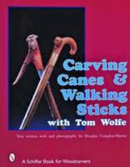 Tom Wolfe - Carving Canes & Walking Sticks with Tom Wolfe - 9780887405877 - V9780887405877