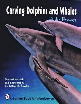 Dale Power - Carving Dolphins and Whales - 9780887406201 - V9780887406201