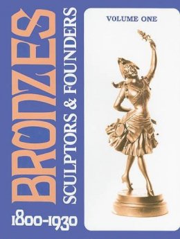 Harold Berman - Bronzes: Sculptors & Founders 1800-1930 - 9780887407000 - V9780887407000