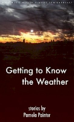Pamela Painter - Getting to Know the Weather - 9780887484872 - V9780887484872