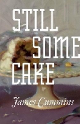 James Cummins - Still Some Cake - 9780887485459 - V9780887485459