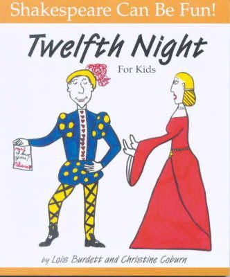Lois Burdett - Twelfth Night: Shakespeare Can Be Fun - 9780887532337 - V9780887532337