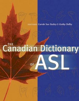 Kathy Dolby - The Canadian Dictionary of ASL - 9780888643001 - V9780888643001
