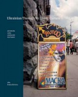 Alla Nedashkivska - Ukrainian Through Its Living Culture - 9780888645173 - V9780888645173