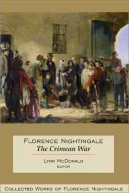 Lynn Mcdonald - Florence Nightingale - The Crimean War - 9780889204690 - V9780889204690