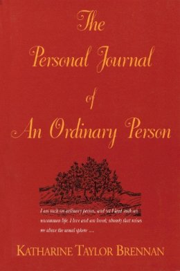Katharine Taylor Brennan - The Personal Journal of an Ordinary Person - 9780889242654 - V9780889242654 Katharine Taylor Brennan - The Personal Journal of an Ordinary Person - 9780889242654 - V9780889242654