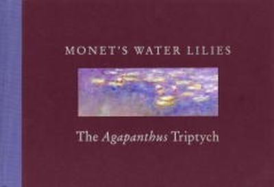 Simon Kelly - Monet's Water Lilies: The Agapanthus Triptych - 9780891780953 - V9780891780953