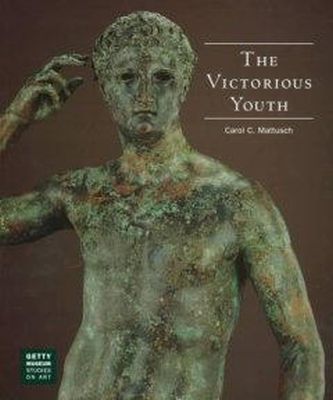 Carol C. Mattusch - The Victorious Youth (Getty Museum Studies on Art) - 9780892364701 - KEX0212665