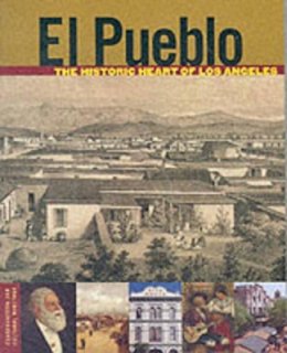 . Ball - El Pueblo: the Historic Heart of Los Angeles - 9780892366620 - V9780892366620
