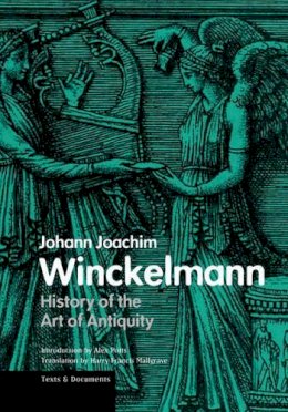 . Winckelmann - History of the Art of Antiquity (Texts & Documents) - 9780892366682 - V9780892366682