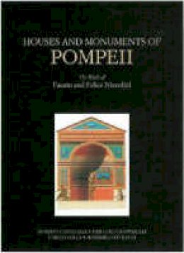 . De Caro - Houses and Monuments of Pompeii - 9780892366842 - V9780892366842