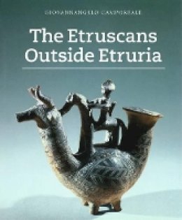 . Camporeale - The Etruscans Outside Etruria - 9780892367672 - V9780892367672