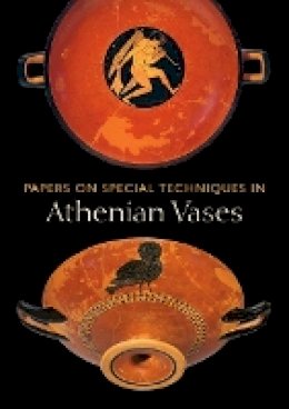 . Lapatin - Papers on Special Techniques in Athenian Vases - 9780892369010 - V9780892369010
