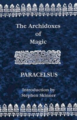 Paracelsus - The Archidoxes of Magic - 9780892540976 - V9780892540976