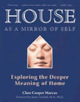 Clare Cooper Marcus - House as a Mirror of Self - 9780892541249 - V9780892541249