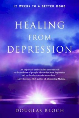 Douglas Bloch - Healing From Depression - 9780892541553 - V9780892541553