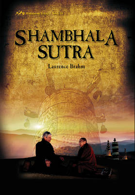 Laurence Brahm - Shambhala Sutra: Himalayan Trilogy Book III - 9780892542222 - V9780892542222