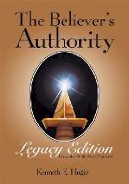 Kenneth E. Hagin - The Believer's Authority - 9780892764068 - V9780892764068 Kenneth E. Hagin - The Believer's Authority - 9780892764068 - V9780892764068