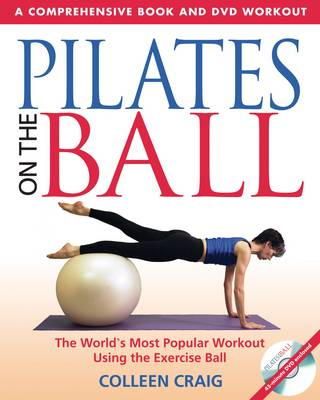 Colleen Craig - Pilates on the Ball: A Comprehensive Book and DVD Workout - 9780892810956 - V9780892810956