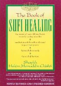 G. M. Chishti - The Book of Sufi Healing - 9780892813247 - V9780892813247