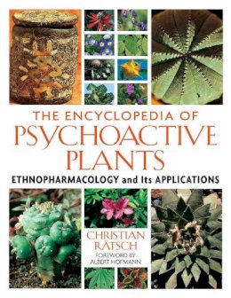Ratsch, Christian; Hofmann, Albert - The Encyclopedia of Psychoactive Plants - 9780892819782 - V9780892819782
