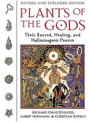 Richard Evans Schultes - Plants of the Gods: Their Sacred, Healing, and Hallucinogenic Powers - 9780892819799 - V9780892819799