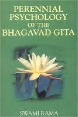 Swami Rama - Perennial Psychology of the Bhagavad-Gita - 9780893890902 - V9780893890902