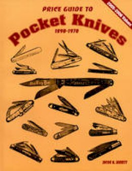 Jacob N. Jarrett - Price Guide to Pocket Knives - 9780895380241 - V9780895380241