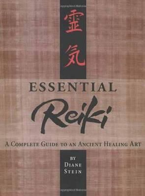 Diane Stein - Essential Reiki: A Complete Guide to an Ancient Healing Art - 9780895947369 - V9780895947369