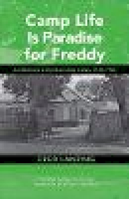 Fred Lanzing - Camp Life is Paradise for Freddy - 9780896803084 - V9780896803084