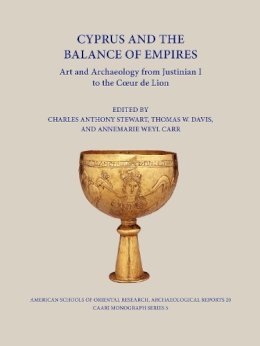 Charles Anthony Stewart (Ed.) - Cyprus and the Balance of Empires: Art and Archaeology from Justinian I to the Coeur de Lion - 9780897570732 - V9780897570732