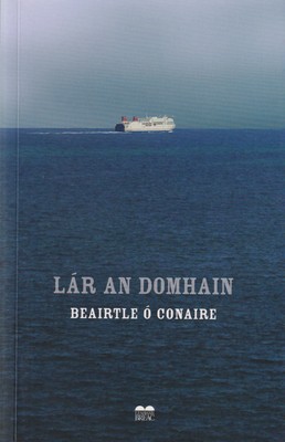 Beairtle Ó Conaire - Lár an Domhain - 9780898332346 - 9780898332346
