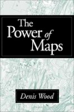 Denis Wood - The Power of Maps - 9780898624939 - V9780898624939