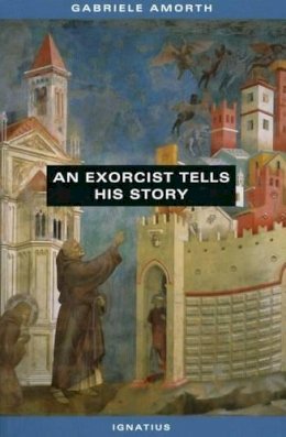 Gabriele Amworth - An Exorcist Tells His Story - 9780898707106 - V9780898707106