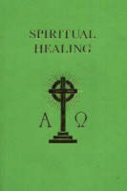 John Todd Ferrier - Spiritual Healing - 9780900235665 - V9780900235665