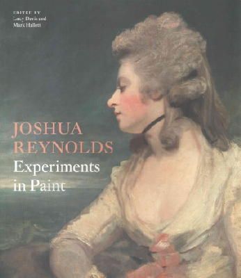Mark Hallett - Joshua Reynolds: Experiments In Paint - 9780900785757 - V9780900785757