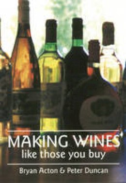 Bryan Acton - Making Wines Like Those You Buy - 9780900841033 - V9780900841033