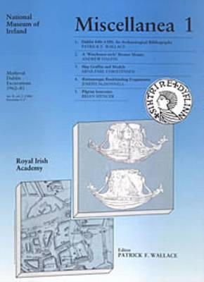 Patrick F. Wallace (Ed.) - Medieval Dublin Excavations, 1962 -81:  Miscellanea 1,  Series B, Vol 2, Fascicules 1-5 - 9780901714718 - KHS1015446