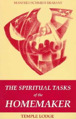 Manfred Schmidt-Brabant - The Spiritual Tasks of the Homemaker - 9780904693843 - V9780904693843