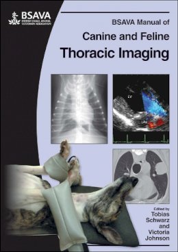 Schwarz - BSAVA Manual of Canine and Feline Thoracic Imaging - 9780905214979 - V9780905214979