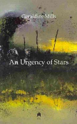 Geraldine Mills - An Urgency of Stars - 9780905223537 - 9780905223537