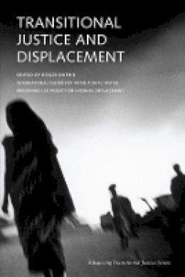 Roger Duthie - Transitional Justice and Displacement (Advancing Transitional Justice) - 9780911400014 - V9780911400014