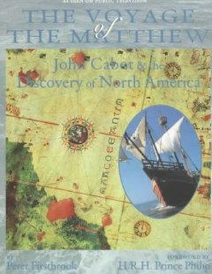 P. L. Firstbrook - The Voyage of the Matthew: John Cabot and the Discovery of America - 9780912333229 - KEX0254547