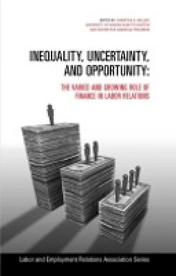Christian E. Weller (Ed.) - Inequality, Uncertainty, and Opportunity - 9780913447109 - V9780913447109