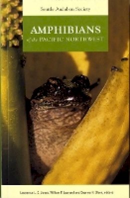 Lawrence L. C Jones - Amphibians of the Pacific Northwest - 9780914516163 - V9780914516163