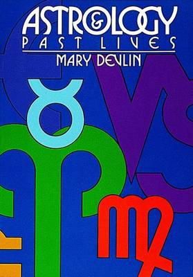 Mary Devlin - Astrology & Past Lives - 9780914918714 - V9780914918714
